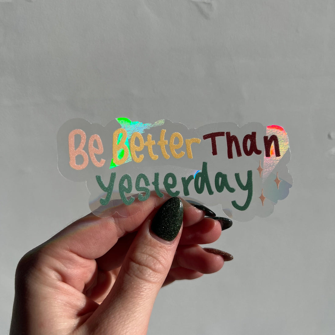 Be Better Than Yesterday Suncatcher_Maddie Green