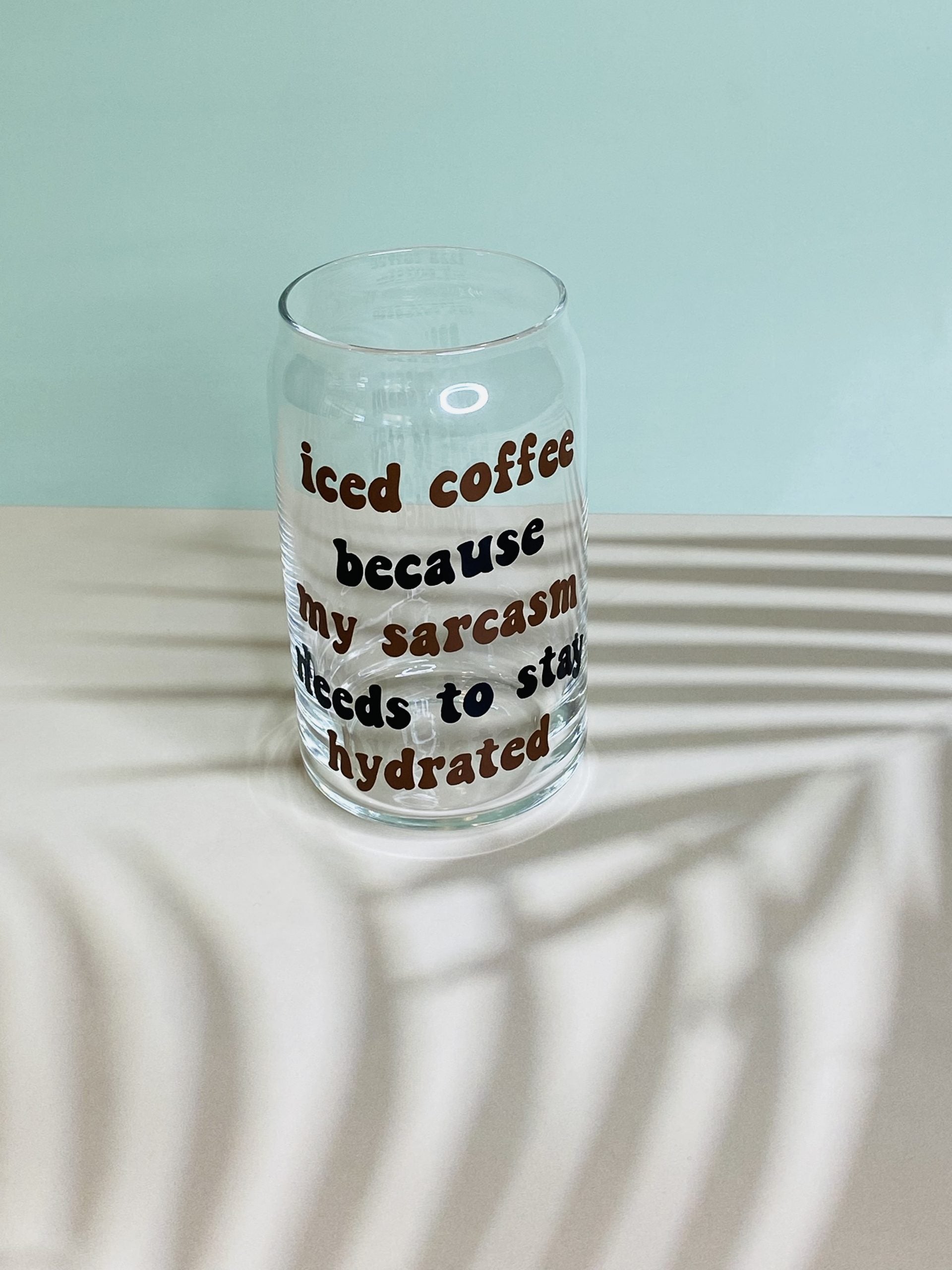 Iced Coffee Sarcasm Glassware